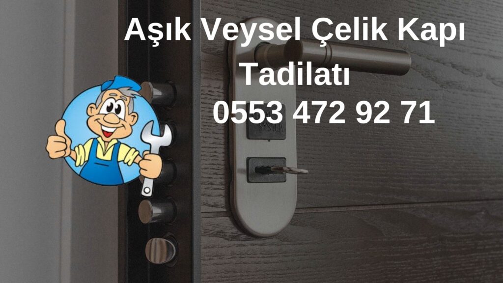 Aşık Veysel Çelik Kapı Tadilatı