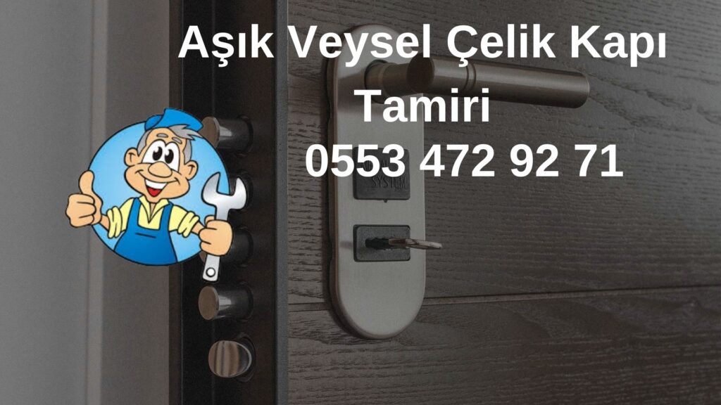 Aşık Veysel Çelik Kapı Tamiri