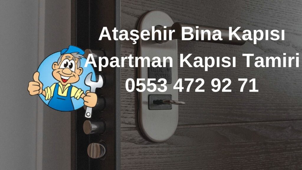 Ataşehir Bina Kapısı Apartman Kapısı Tamiri