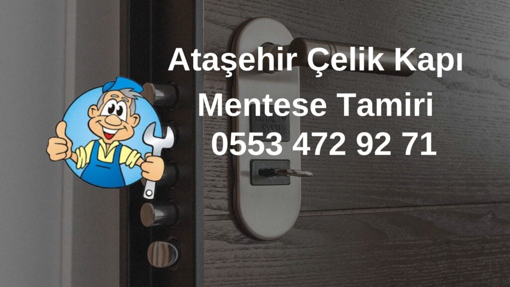 Ataşehir Çelik Kapı Mentese Tamiri