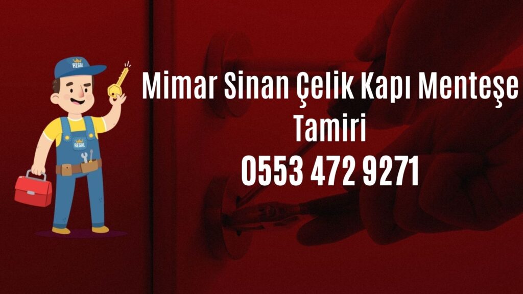 Mimar Sinan Çelik Kapı Menteşe Tamiri