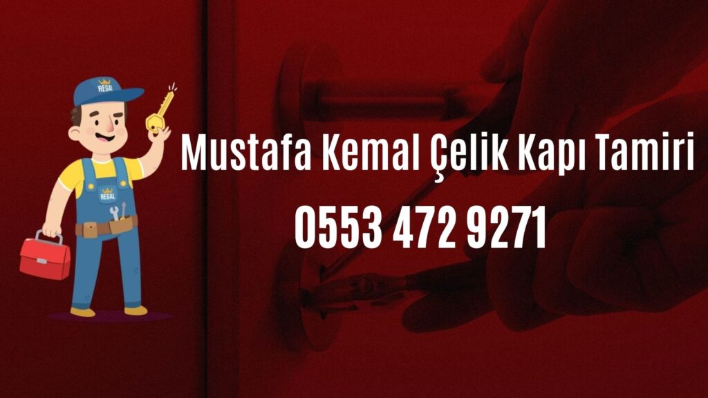Mustafa Kemal Çelik Kapı Tamiri