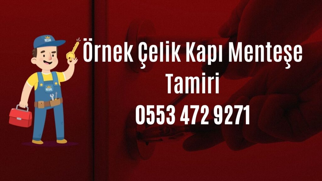 Örnek Çelik Kapı Menteşe Tamiri